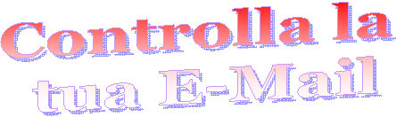 Controlla la 
tua WebMail